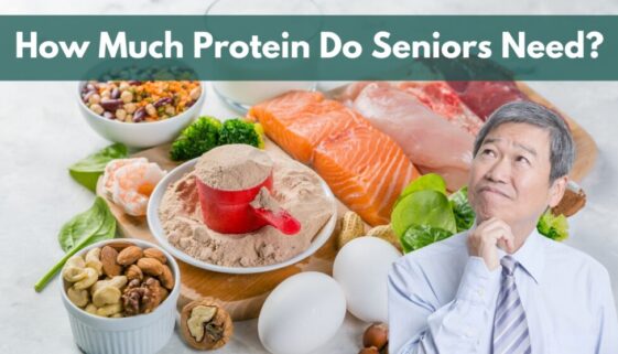 Protein Seniors Need: Requirements for Healthy Aging