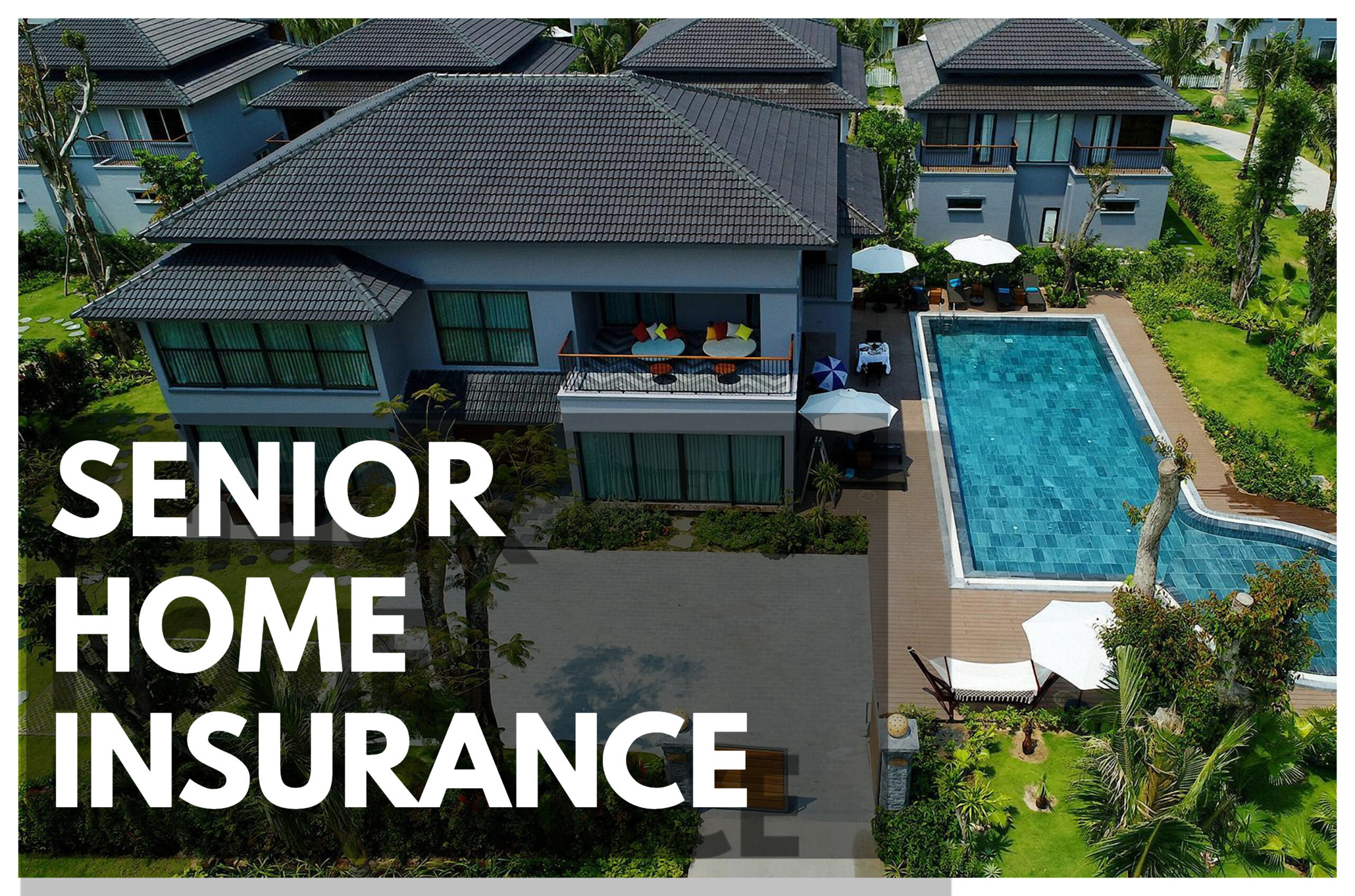 Important Senior Home Insurance – Protecting Your Home