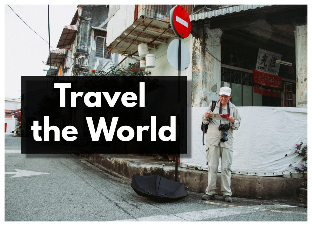 Embarking on a journey around the globe is an absolute must for retirement bucket list ideas- an invigorating and life-enhancing experience!