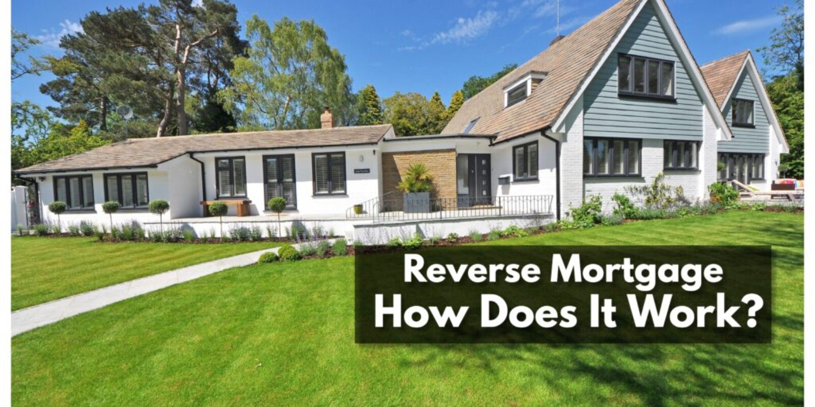 Reverse mortgage is a way to access home equity while still living in your home