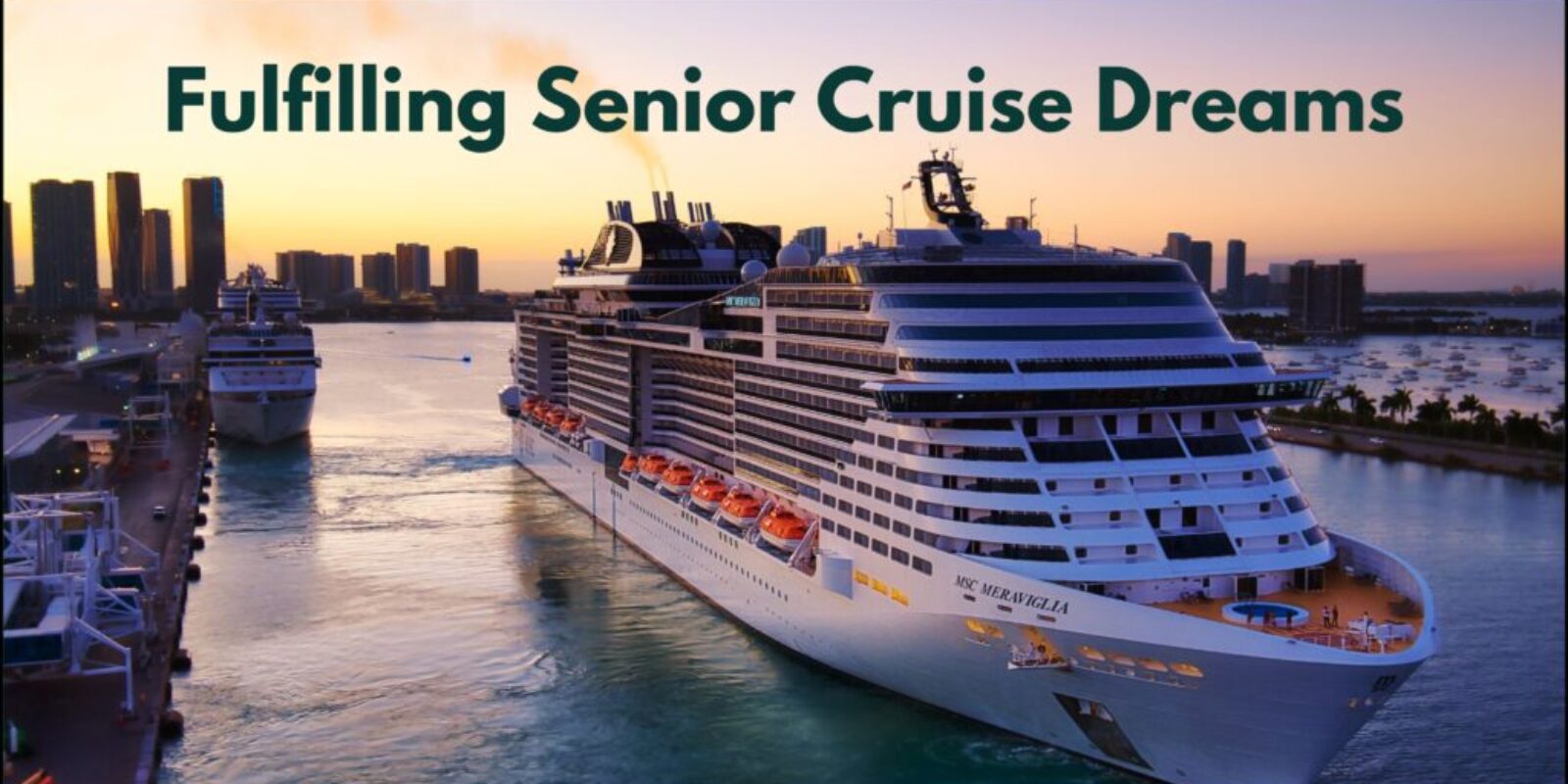 Navigating Smooth Seas: A Guide to Fulfilling Senior Cruise Dreams
